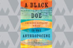 doe in the anthropocene